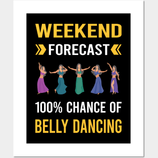 Weekend Forecast Belly Dancing Dance Bellydance Bellydancing Bellydancer Posters and Art